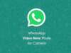 WhatsApp May Be Testing Dedicated Video Note Mode for Camera on Android and iOS