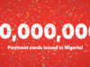 Verve Payment Cards Surpass 70 Million in Nigeria, Solidifying Market Leadership
